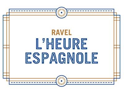 L’HEURE ESPAGNOLE